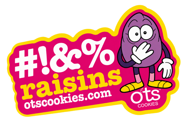 #!&% Raisins — O'ts Cookies